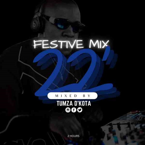 Tumza D’kota – Festive Mix 2k22